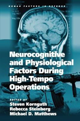 Neurocognitive and Physiological Factors During High-Tempo Operations by Rebecca Steinberg 9781138072725