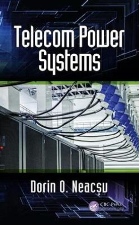 Telecom Power Systems by Dorin O. Neacsu 9781138099302