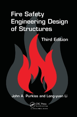 Fire Safety Engineering Design of Structures by John A. Purkiss 9781138074262
