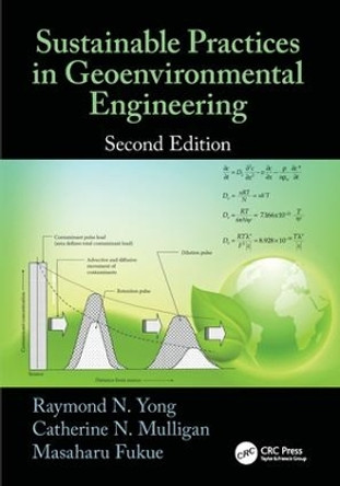 Sustainable Practices in Geoenvironmental Engineering by Raymond N. Yong 9781138075702