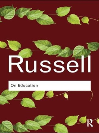 On Education by Bertrand Russell 9781138130937