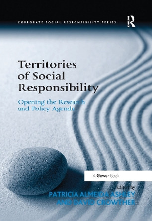 Territories of Social Responsibility: Opening the Research and Policy Agenda by Patricia Almeida Ashley 9781138108578