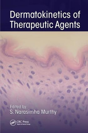 Dermatokinetics of Therapeutic Agents by S. Narasimha Murthy 9781138114586