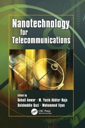 Nanotechnology for Telecommunications by Sohail Anwar 9781138113817