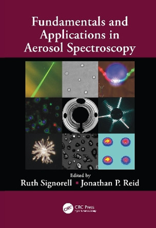 Fundamentals and Applications in Aerosol Spectroscopy by Ruth Signorell 9781138113947