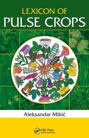 Lexicon of Pulse Crops by Aleksandar Mikic 9781138089433