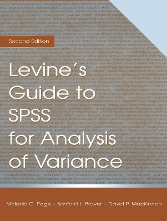 Levine's Guide to SPSS for Analysis of Variance by Sanford L. Braver 9781138134898