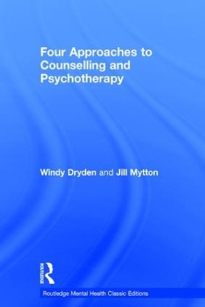 Four Approaches to Counselling and Psychotherapy Windy Dryden (Goldsmiths, University of London, UK) 9781138121607