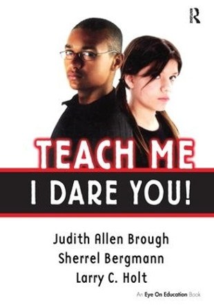 Teach Me, I Dare You! by Judith Brough 9781138136281