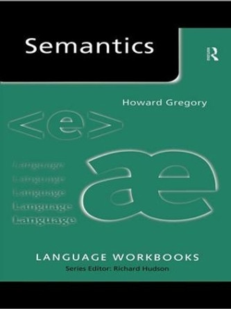 Semantics by Howard Gregory 9781138146389