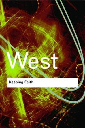 Keeping Faith: Philosophy and Race in America by Cornel West 9781138147157