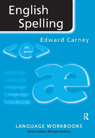 English Spelling by Edward Carney 9781138150225