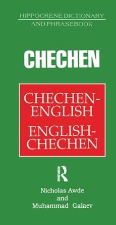 Chechen-English English-Chechen Dictionary and Phrasebook by Nicholas Awde 9781138155114