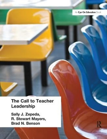 Call to Teacher Leadership by Sally J. Zepeda 9781138164994