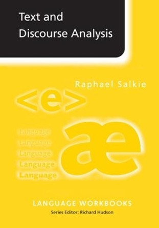 Text and Discourse Analysis by Raphael Salkie 9781138168893