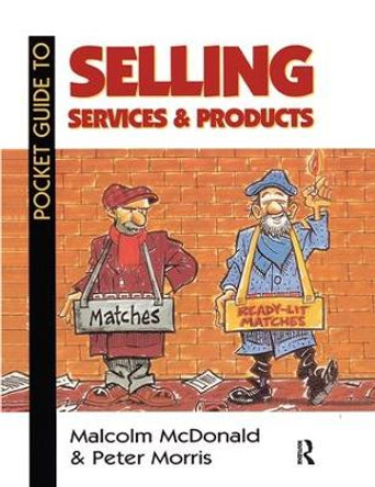 Pocket Guide to Selling Services and Products by Peter Morris 9781138167629