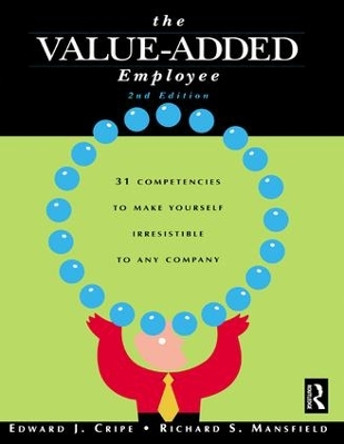 The Value-Added Employee by Edward J. Cripe 9781138139398