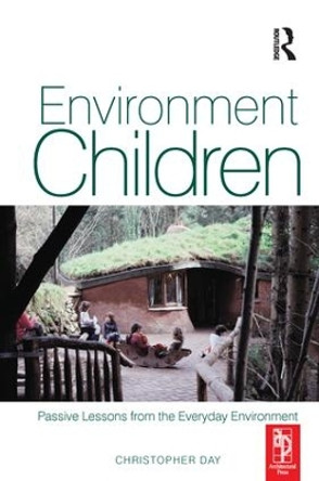 Environment and Children by Christopher Day 9781138140486