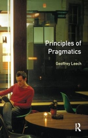 Principles of Pragmatics by Geoffrey N. Leech 9781138142251