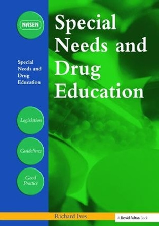 Special Needs and Drug Education by Richard Ives 9781138420427