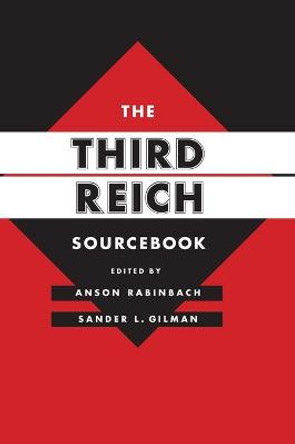 The Third Reich Sourcebook by Anson Rabinbach