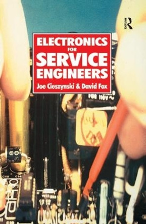 Electronics for Service Engineers by Dave Fox 9781138429154