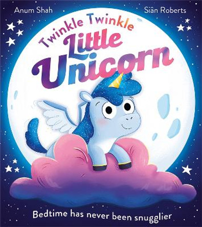 Twinkle Twinkle Little Unicorn by Anum Shah