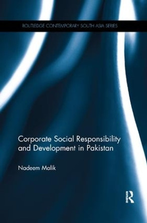 Corporate Social Responsibility and Development in Pakistan by Nadeem Malik 9781138476202