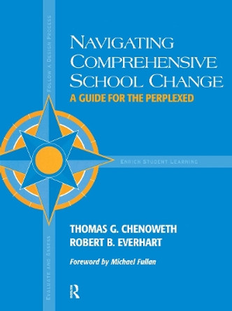 Navigating Comprehensive School Change by Robert Everhart 9781138466050