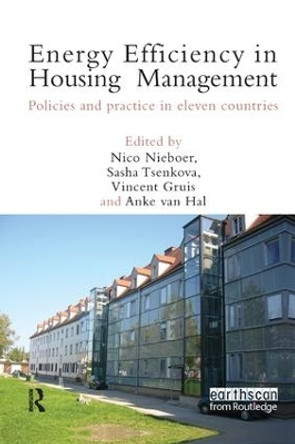 Energy Efficiency in Housing Management: Policies and Practice in Eleven Countries by Nico Nieboer 9781138107526