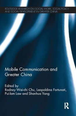 Mobile Communication and Greater China by Rodney Wai-Chi Chu 9781138107571