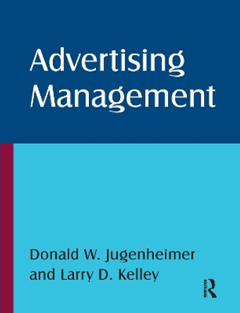 Advertising Management by Donald W. Jugenheimer 9781138178199