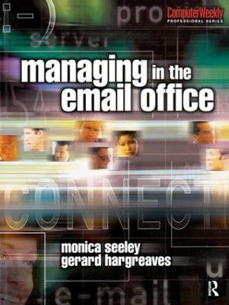 Managing in the Email Office by Monica Seeley 9781138178670