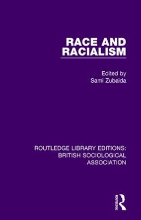 Race and Racialism by Sami Zubaida 9781138488823