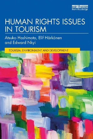 Human Rights and Tourism by Atsuko Hashimoto 9781138491069