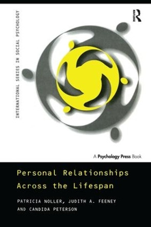 Personal Relationships Across the Lifespan by Patricia Noller 9781138172579