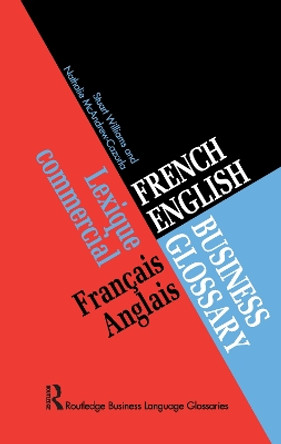 French/English Business Glossary by Nathalie McAndrew-Cazorla 9781138178151