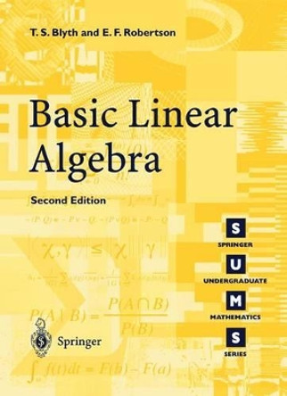 Basic Linear Algebra by T. S. Blyth 9781852336622