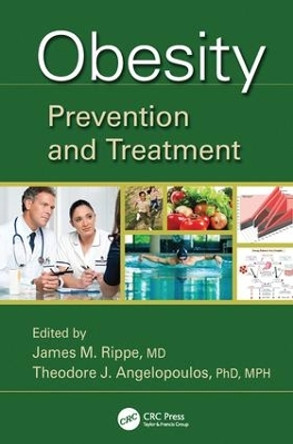 Obesity: Prevention and Treatment by James M. Rippe 9781138198494