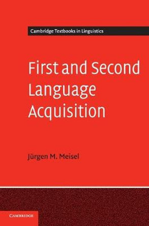 First and Second Language Acquisition: Parallels and Differences by Jurgen M. Meisel