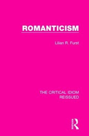 Romanticism by Lilian R. Furst 9781138241763