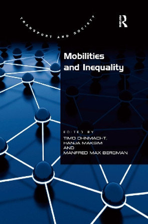 Mobilities and Inequality by Hanja Maksim 9781138254336
