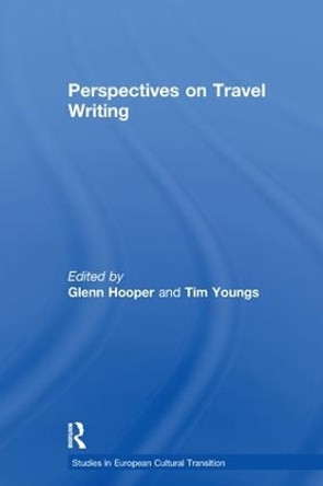 Perspectives on Travel Writing by Glenn Hooper 9781138255753