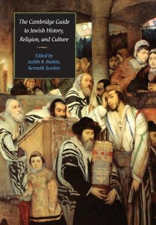 The Cambridge Guide to Jewish History, Religion, and Culture by Judith R. Baskin