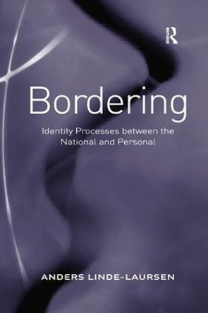 Bordering: Identity Processes between the National and Personal by Anders Linde-Laursen 9781138260429