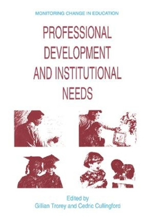 Professional Development and Institutional Needs by Gillian Trorey 9781138263734