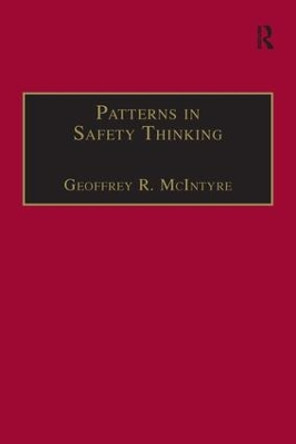 Patterns In Safety Thinking: A Literature Guide to Air Transportation Safety by Geoffrey R. McIntyre 9781138250390