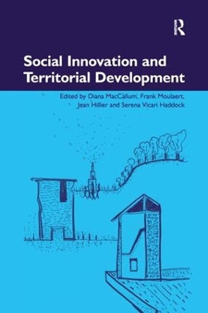 Social Innovation and Territorial Development by Diana MacCallum 9781138269941