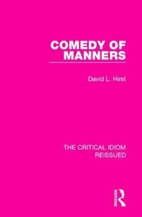 Comedy of Manners by David L. Hirst 9781138284043