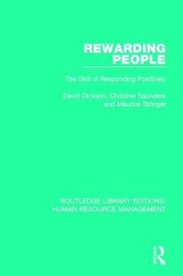 Rewarding People: The Skill of Responding Positively by David Dickson 9781138289819